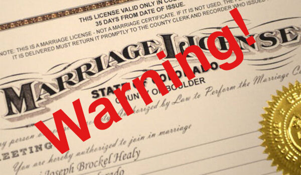 Should A Marriage License Come With Warnings?