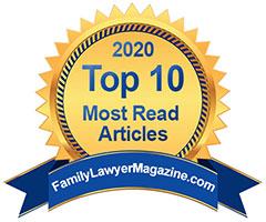 Family Lawyer Magazine Top 10 Most-Read Article 2020